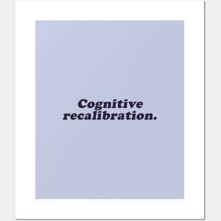 cognitive recalibration Posters and Art
